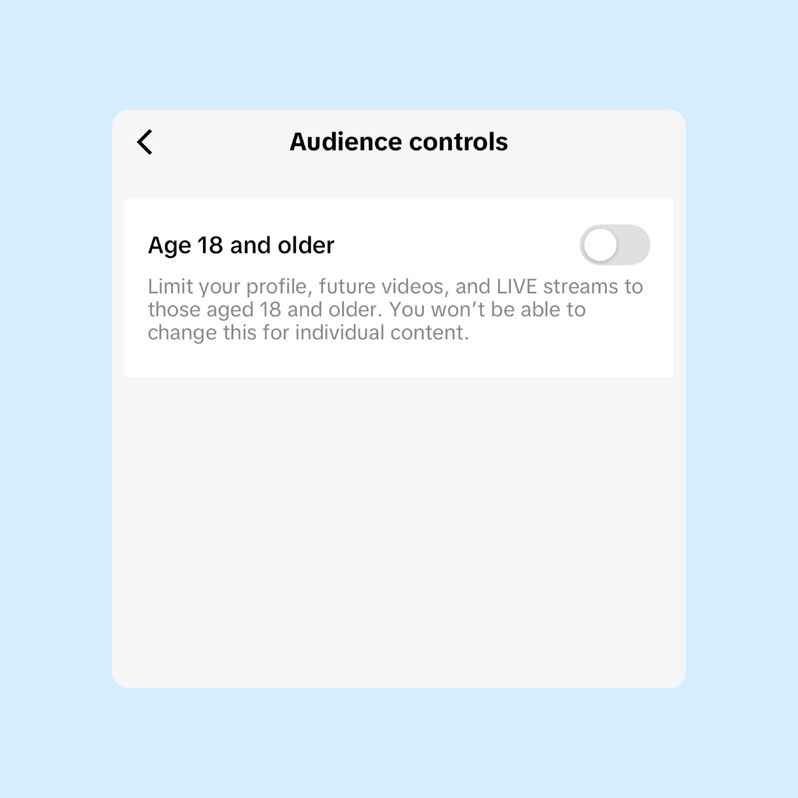 The audience age restriction setting on TikTok